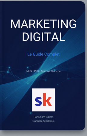 Le Guide Complet du Marketing Digital