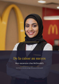 De la caisse au succès : mon ascension chez McDonald's