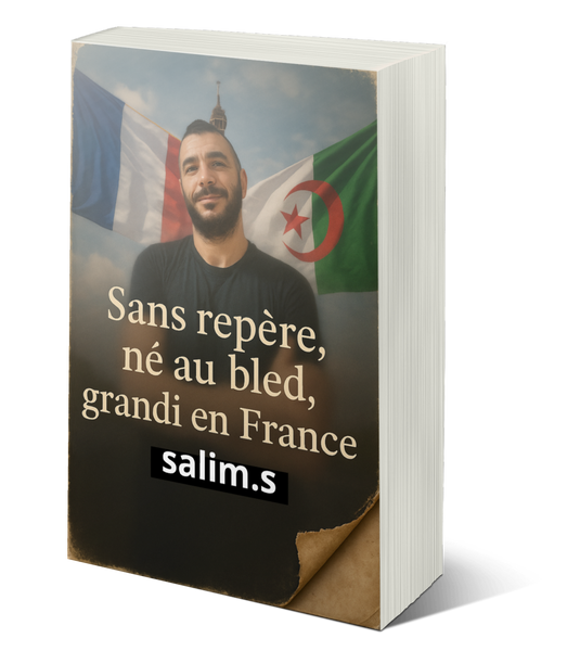 Sans repère, né au bled, grandi en France